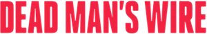 Dead Man's Wire Logo