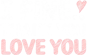 I Fine..Thank You Love You Logo