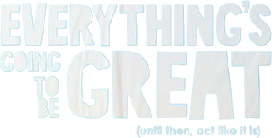 Everything's Going to Be Great Logo