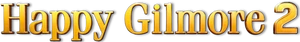 Happy Gilmore 2 Logo