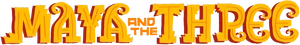 Maya and the Three Logo