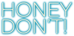 Honey Don't! Logo
