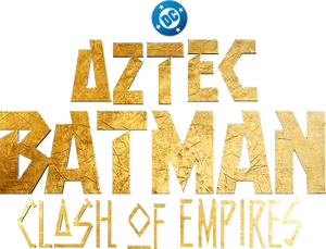 Aztec Batman: Clash of Empires Logo