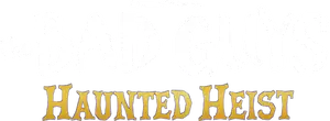 The Bad Guys: Haunted Heist Logo