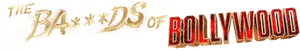 The Ba***ds of Bollywood Logo