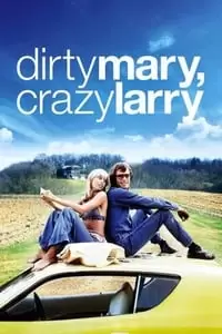 Dirty Mary Crazy Larry Poster