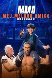 MMA: Meu Melhor Amigo Poster