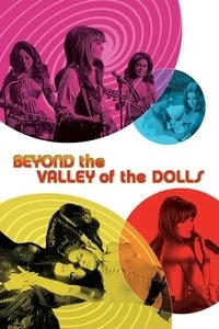 Beyond the Valley of the Dolls Poster