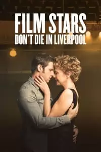 Film Stars Don't Die in Liverpool Poster