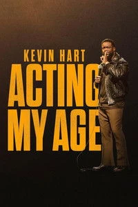 Kevin Hart: Acting My Age Poster