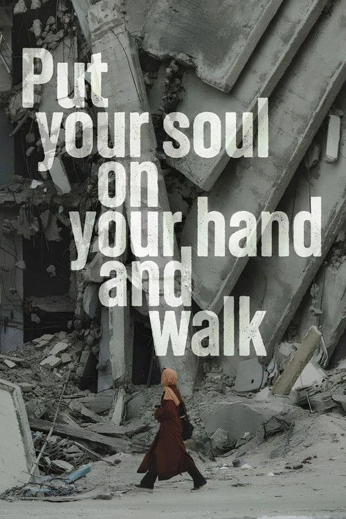 Put Your Soul on Your Hand and Walk Poster