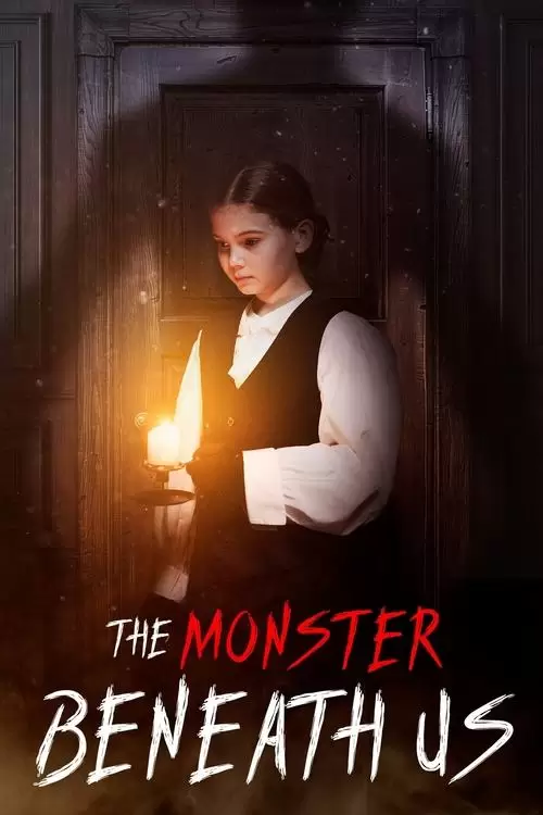 The Monster Beneath Us Poster