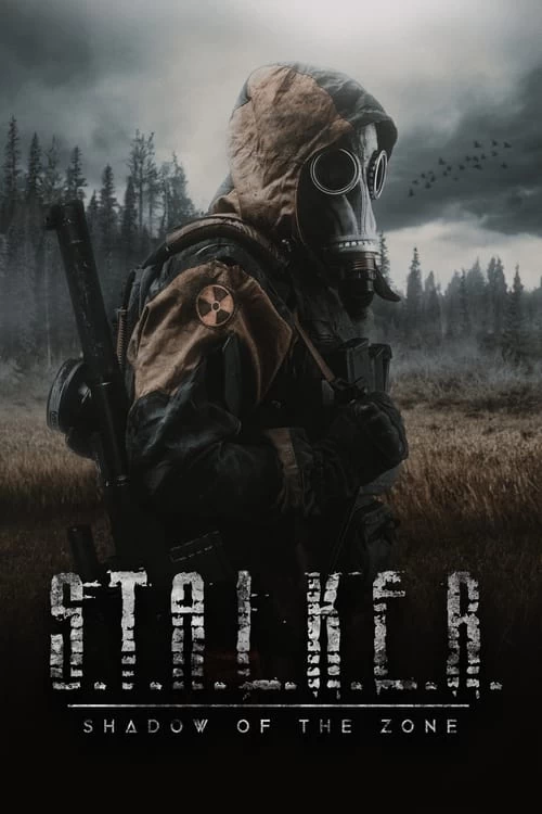 S.T.A.L.K.E.R.: Shadow of the Zone Poster