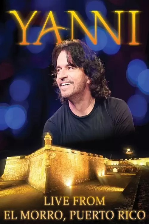 Yanni: Live at El Morro Poster