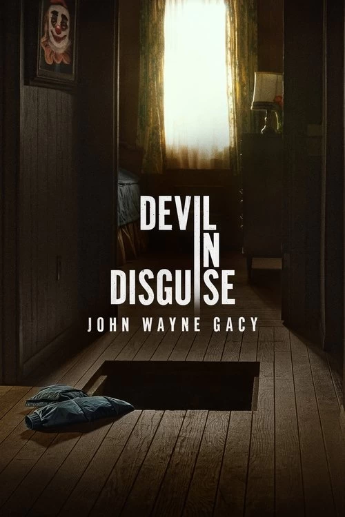 Devil in Disguise: John Wayne Gacy Poster