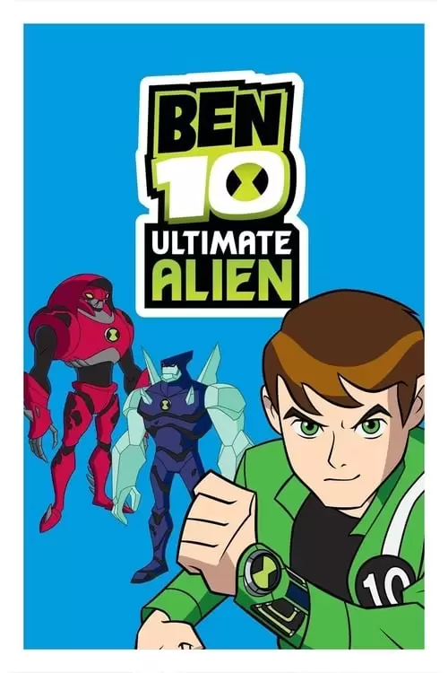 Ben 10: Ultimate Alien Poster